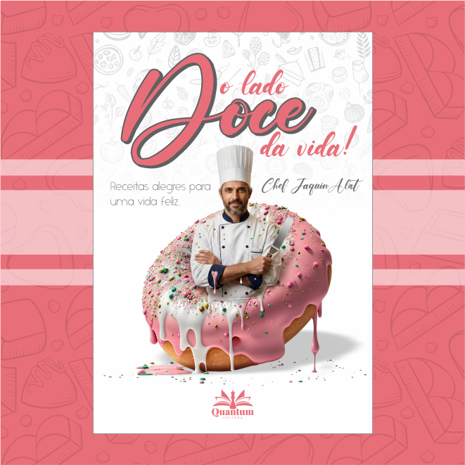 O Lado Doce da Vida — Chef Jaquin Alat